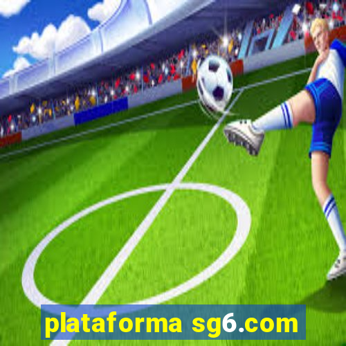 plataforma sg6.com